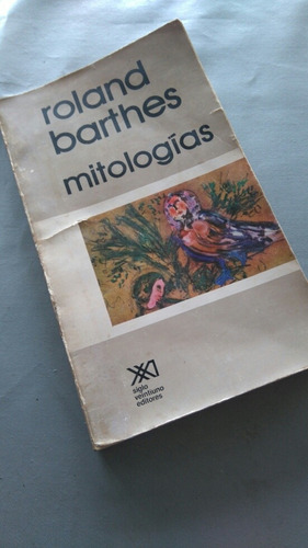 102 Roland Barthes Mitologias 1 Edicion Español 1980 