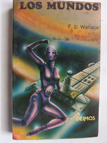 Los Mundos De F. L. Wallace Nueva Dimension Ciencia Ficcion
