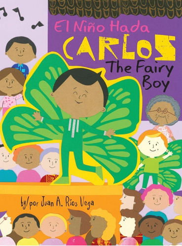 Libro: Carlos, The Fairy Boy: Carlos, El Niño Hada (english 