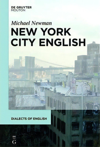 New York City English, De Michael Newman. Editorial De Gruyter, Tapa Dura En Inglés