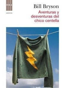 Aventuras Y Desventuras Del Chico Centella - Bryson Bill