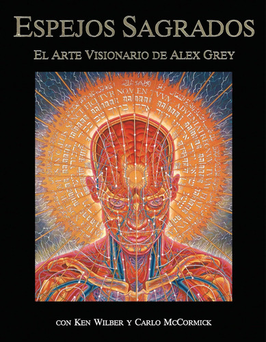 Libro: Espejos Sagrados: El Arte Visionario De Alex Grey