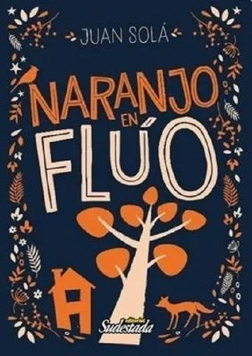 Naranjo En Flúo - Juan Solá