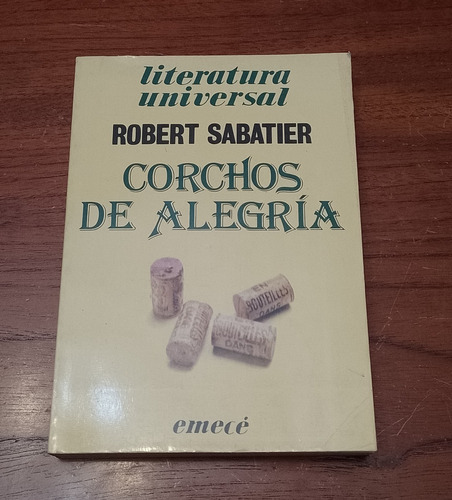 Corchos De Alegria - Robert Sabatier