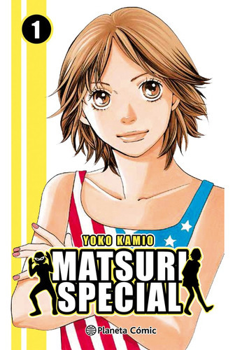 Matsuri Special Nãâº 01/04, De Kamio, Yoko. Editorial Planeta Cómic, Tapa Blanda En Español