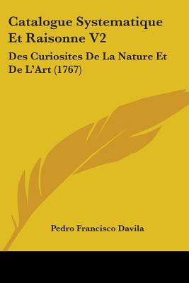 Libro Catalogue Systematique Et Raisonne V2: Des Curiosit...