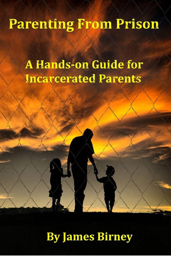 Libro: Parenting From Prison: A Hands-on Guide For Parents