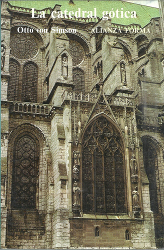 La Catedral Gótica.  Otto Von Simsom