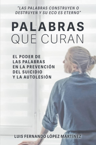 Libro: Palabras Que Curan: El Poder De Las Palabras En La Pr