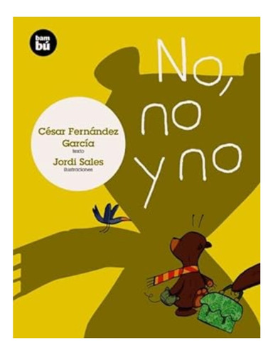 No, No Y No - César Fernández