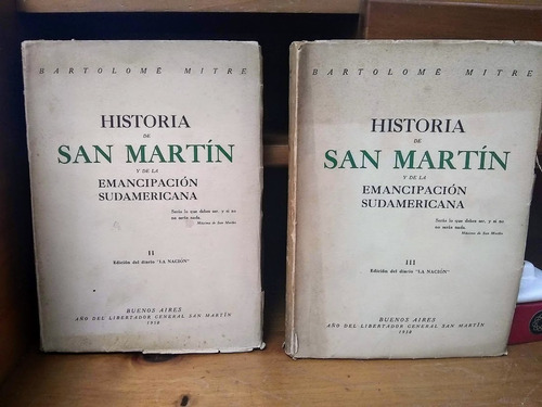 Historia De San Martín. Tomos 2 Y 3.bartolomé Mitre