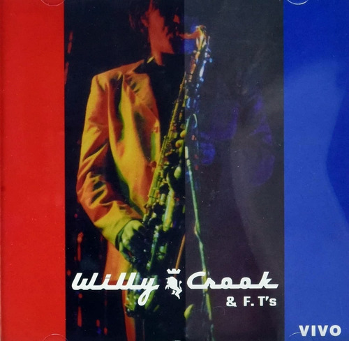 Willy Crook & F. T's - Vivo - Cd Nuevo