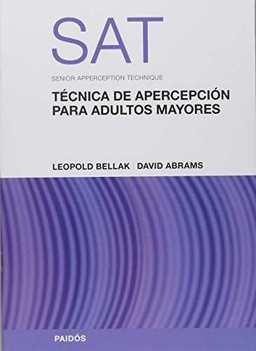 Sat Técnica De Apercepción Para Adultos Mayores, De Leopold Bellak. Editorial Paidós, Tapa Blanda En Español, 2000