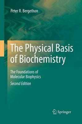 Libro The Physical Basis Of Biochemistry : The Foundation...