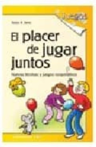 Libro: Placer De Jugar Juntos, El