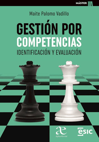 Gestión Por Competencias: Identificación Y Evaluación, De Maite Palomo Vadillo. Editorial Penguin Random House, Tapa Blanda, Edición 2022 En Español