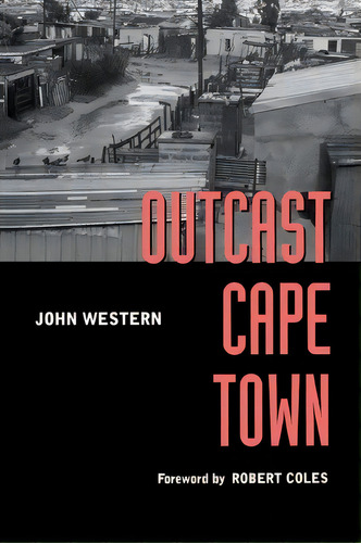 Outcast Cape Town, De John Western. Editorial University California Press, Tapa Blanda En Inglés