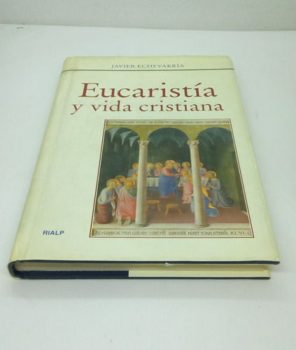 Eucaristía Y Vida Cristiana.