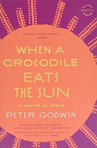 Book : When A Crocodile Eats The Sun A Memoir Of Africa -..