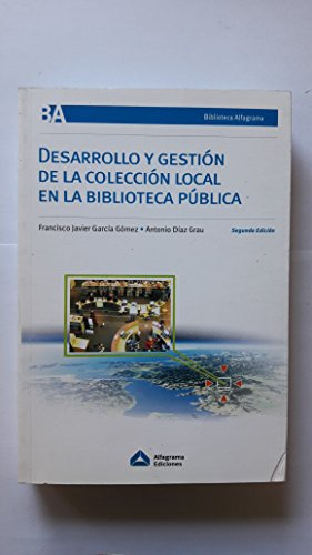 Libro Desarrollo Y Gestion De La Coleccion Local En La Bibli