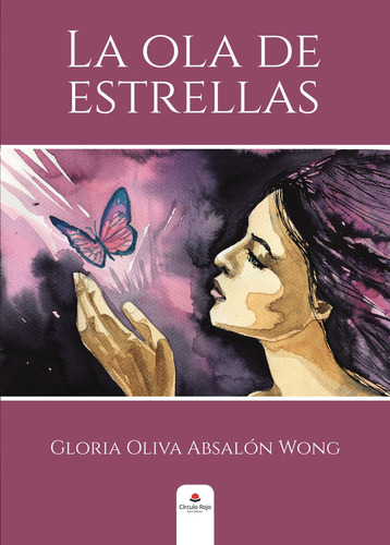 La ola de estrellas, de Absalón Wong  Gloria Oliva.. Grupo Editorial Círculo Rojo SL, tapa blanda en español