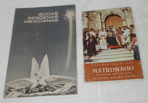 2 Libros, Bodas Indigenas, Matrimonio Indigenas De Zacoalco