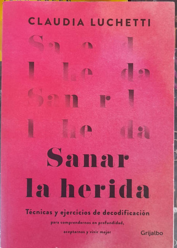 Sanar La Herida. Claudia Luchetti
