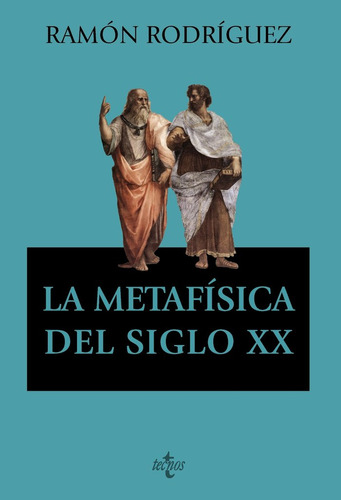 Libro La Metafisica Del Siglo Xx - Rodriguez, Ramon