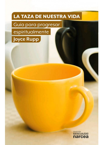 La Taza De Nuestra Vida Rupp, Joyce Narcea