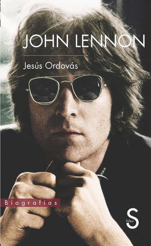 John Lennon, Biografia - Ordovás, Jesús