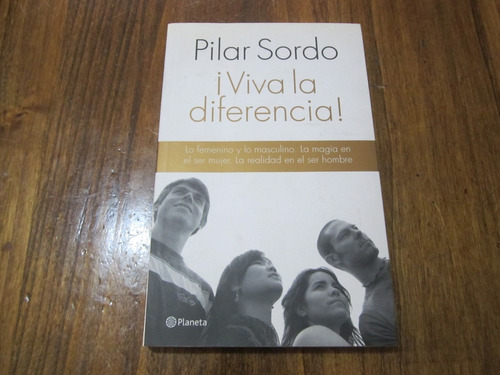¡viva La Diferencia! - Pilar Sordo - Ed: Planeta