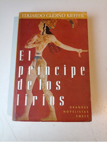 El Príncipe De Los Lirios Eduardo Gudiño Kieffer