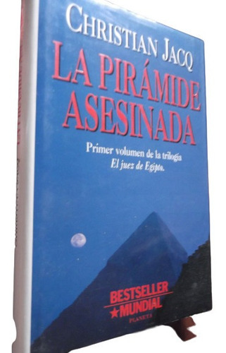 La Piramide Asesinada Christian Jacq Novela Historica Tapa D