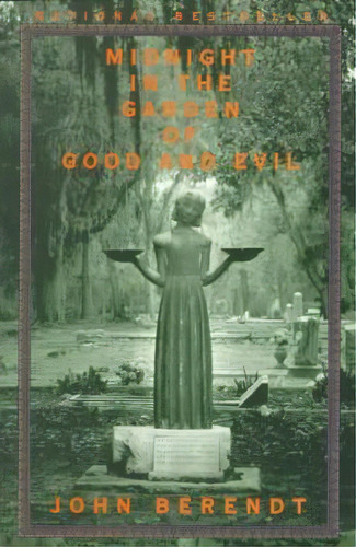 Midnight In The Garden Of Good And Evil : A Savannah Story, De John Berendt. Editorial Random House Usa Inc, Tapa Blanda En Inglés, 1999