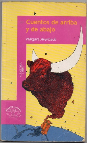 Cuentos De Arriba Y De Abajo Margara  Averbach  Alfaguara