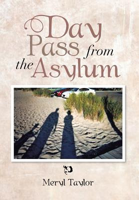 Libro Day Pass From The Asylum - Taylor, Meryl