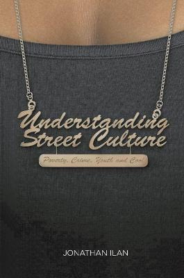 Libro Understanding Street Culture : Poverty, Crime, Yout...