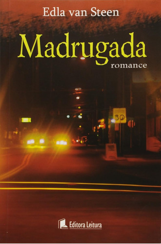 Livro Madrugada, De Edla Van Steen. Editora Rocco, Edição 1 Em Português, 1992