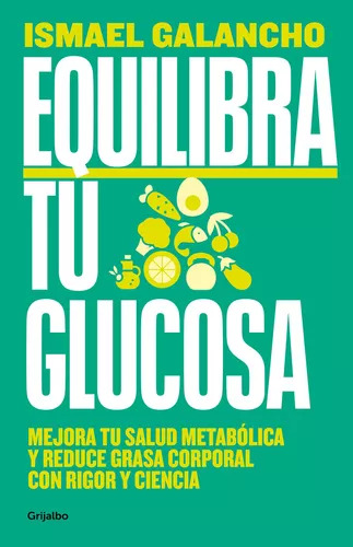 Equilibra Tu Glucosa - Galancho Ismael (libro) - Nuevo