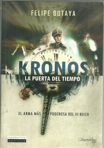 Segunda Guerra Kronos La Puerta Del Tiempo El Arma Poderosa