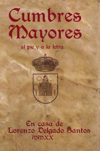 Libro: Cumbres Mayores Al Pie Y A La Letra (spanish Edition)