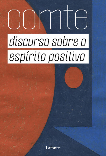 Discurso Sobre o Espírito Positivo, de Comte, Augusto. Editora Lafonte Ltda, capa mole em português, 2020