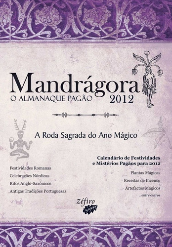 Libro Mandrágora: O Almanaque Pagão 2012: A Roda Sagrada D