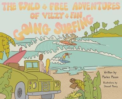 Libro The Wild And Free Adventures Of Velzy And Fin : Goi...