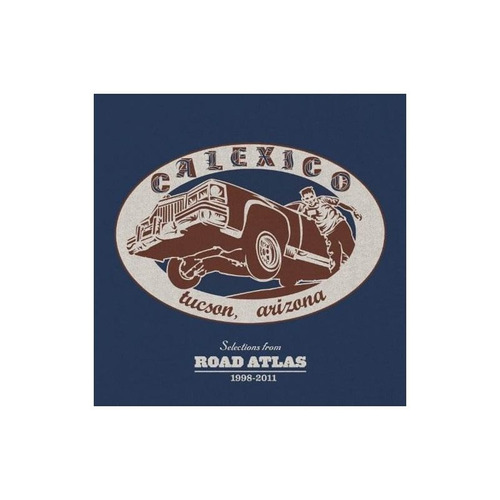 Calexico Selections From Road Atlas 1998-2011 Usa Import Cd