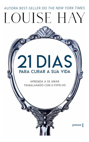 Livro 21 Dias Para Curar A Sua Vida