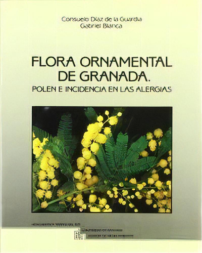 Flora Ornamental De Granada, De Sin . Editorial Universidad De Granada En Español