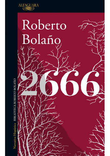 2666, de Roberto Bolaño. Editorial Alfaguara, tapa blanda en español