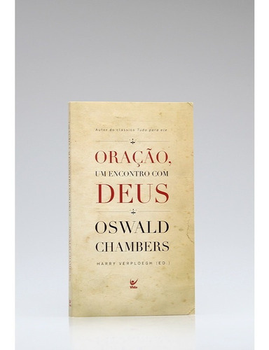 Oração, Um Encontro Com Deus | Oswald Chambers