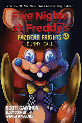 Libro: Bunny Call: Un Libro Afk (five At Freddyøs: 5